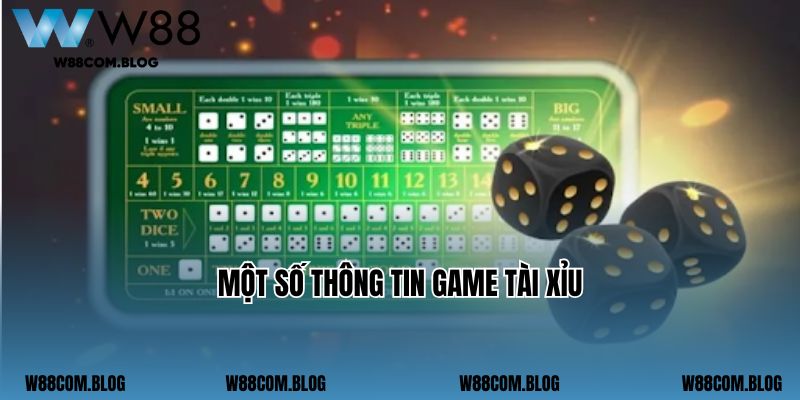 Tìm hiểu đôi nét về trò chơi tài xỉu W88