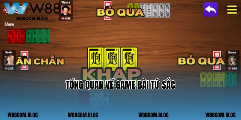 Tổng quan về game bài tứ sắc